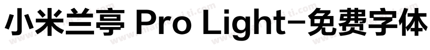 小米兰亭 Pro Light字体转换